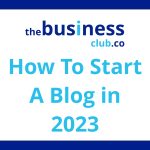 How to Start a Blog That Earns Big in 2023